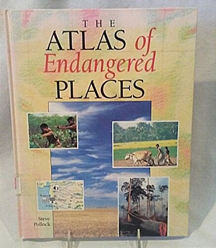 The Atlas of Endangered Places (Hardcover)