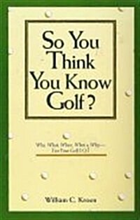 So You Think You Know Golf? (Paperback)