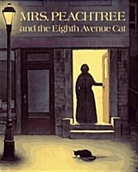 Mrs. Peachtree and the Eighth Avenue Cat (Hardcover)