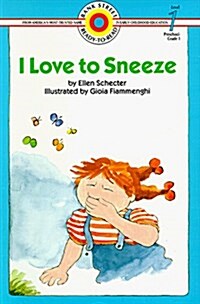 I Love to Sneeze (Paperback)