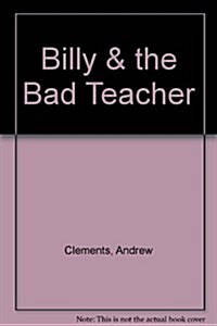Billy & the Bad Teacher (Hardcover)