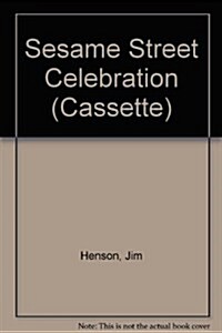 Sesame Street Celebration (Hardcover, Cassette)
