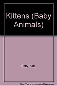 Kittens (Paperback, Reprint)