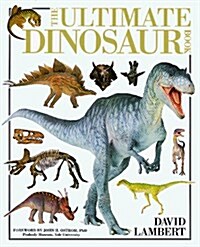 The Ultimate Dinosaur Book (Hardcover)