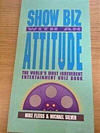 Show Biz With an Attitude (Paperback)
