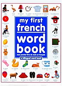 My First French Word Book (Hardcover, Bilingual)