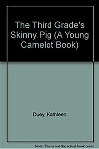 The Third Grades Skinny Pig (Paperback)