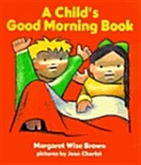 A Childs Good Morning Book (Hardcover)