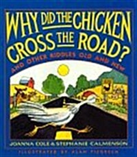 Why Did the Chicken Cross the Road? (Hardcover)