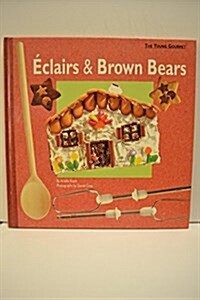 Eclairs & Brown Bears (Hardcover)