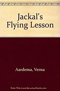 Jackals Flying Lesson (Hardcover)