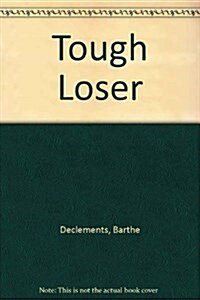 Tough Loser (Hardcover)