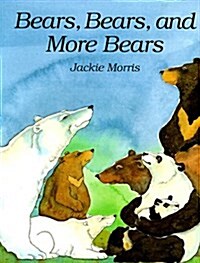[중고] Bears, Bears, and More Bears (Paperback)