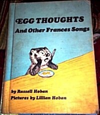 Egg Thoughts, and Other Frances Songs (Hardcover, Revised)