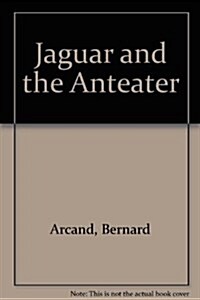 Jaguar and the Anteater (Paperback)