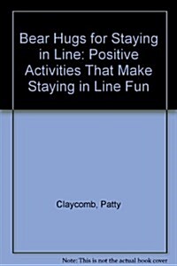 Bear Hugs for Staying in Line (Paperback)