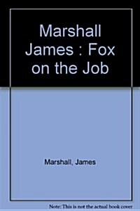 Fox on the Job (Paperback)