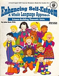 Enhancing Self-Esteem, a Whole Language Approach (Paperback)