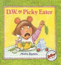 D. W. the picky eater