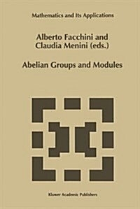 Abelian Groups and Modules: Proceedings of the Padova Conference, Padova, Italy, June 23-July 1, 1994 (Hardcover, 1995)