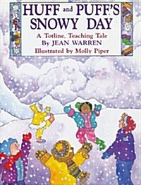 Huff and Puffs Snowy Day (Paperback)