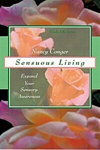 Sensuous Living (Paperback)