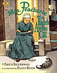 Mrs. Peachtree and the Eighth Avenue Cat (Paperback, Reprint)