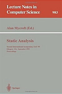 Static Analysis: Second International Symposium, SAS 95, Glasgow, UK, September 25 - 27, 1995. Proceedings (Paperback, 1995)