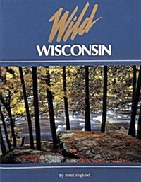 Wild Wisconsin (Paperback)