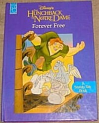 Disneys the Hunchback of Notre Dame Forever Free (Hardcover)