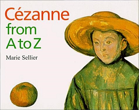 Cezanne from A to Z (Hardcover)