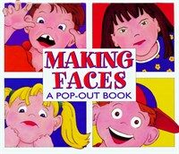 Making Faces (Hardcover, Pop-Up) - A Pop-Out Book