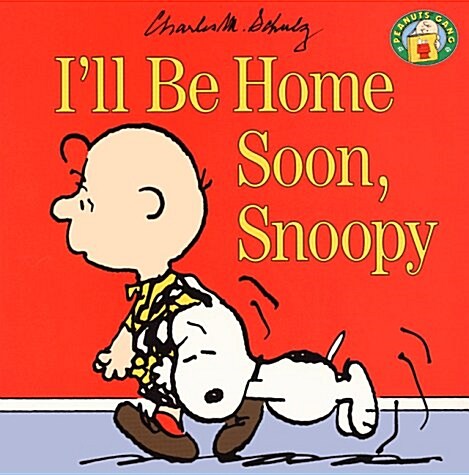 Ill Be Home Soon, Snoopy (Paperback)