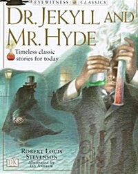 The Strange Case of Dr. Jekyll and Mr. Hyde (Hardcover)