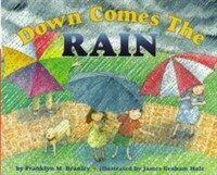 Down comes the rain 