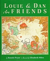 Louie & Dan Are Friends (Hardcover)