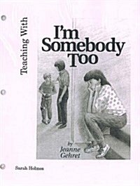 Teaching With Im Somebody Too (Paperback)