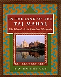 In the Land of the Taj Mahal (Hardcover)