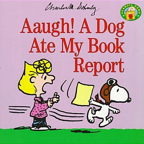 Aaugh! a Dog Ate My Book Report (Paperback)