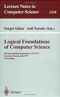 Logical Foundations of Computer Science: 4th International Symposium, Lfcs97, Yaroslavl, Russia, July, 6 - 12, 1997, Proceedings (Paperback, 1997)