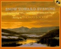 Snow Toward Evening (Paperback, Reprint) - A Year in a River Valley : Nature Poems