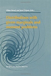 Distributions With Given Marginals and Moment Problems (Hardcover)