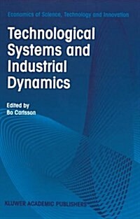 Technological Systems and Industrial Dynamics (Hardcover)