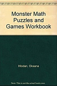 Monster Math Puzzles and Games Workbook (Paperback, Workbook)