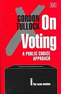 on voting : A Public Choice Approach (Hardcover)