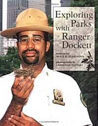 Exploring Parks With Ranger Dockett (Paperback)