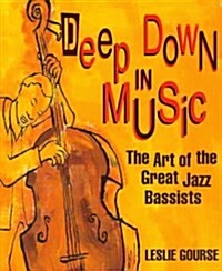 Deep Down in Music (Paperback)