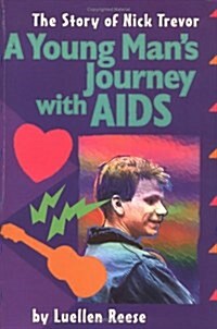 A Young Mans Journey With AIDS (Paperback, Reprint)