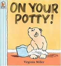 On Your Potty (Paperback, Reprint)