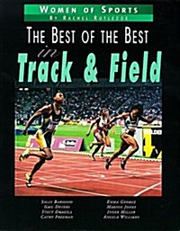 The Best of the Best in Track and Field (Paperback)